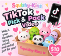 Squishy-Kins TikTok Pick & Pack Video - $10 per order